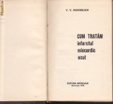 V. V. MAXIMILIAN - INFARCTUL MIOCARDIC ACUT ( CUM TRATAM ), Alta editura