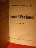 M.Sadoveanu - Trenul Fantoma -ed. 1933