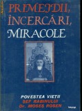 Primejdii, Incercari, Miracole- Sef Rabin Dr.Moses Rosen