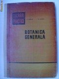 C. Moruzi, M. Andrei - Botanica generala, 1967, Didactica si Pedagogica