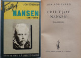 Jon Sorensen , Fridtjof Nansen , 1861 - 1930 , Craiova , interbelica, Alta editura