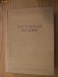 DICTIONAR INVERS - coordonarea: Alexandru Graur - 1957; tiraj 5000 ex., Alta editura