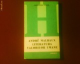 Constantin Pavel Andre Malraux. Literatura valorilor umane