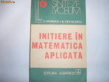 Initiere in matematica aplicata C.Dinescu,B.Savulescu,9