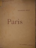 PARIS - George Riat - Colectia: Les Villes D`Art Celebres Paris, 1931, 124 p., Alta editura