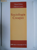 Cumpara ieftin SOCIOLOGIA CREATIEI DE VIOREL SIRBU SI MIRONICA CORICI,TIMISOARA,EUV,2006