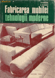 I. P. Florescu/ D. Nicoara - Fabricarea mobilei - tehnologii moderne