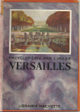 VERSAILLES - editie 1934,ilustrata,in franceza