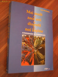 MAI MULT DE ZECE ANI DE DISPUTA CU NOI INSINE - Ulm Spineanu (autograf) - 2002, Alta editura