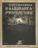 Dan Ciocardia / RASBUNAREA PRIVIGHETORII (editia I,1926)