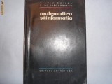 MATEMATICA SI INFORMATIA - SILVIU GUIASU, RADU THEODORESCU,rf12/3