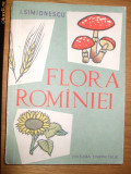 FLORA ROMANIEI - I. Simionescu - Editura Tineretului 1960. 358 p.