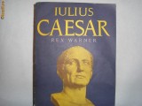 Rex Warner - IULIUS CAESAR R4