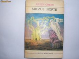 Miezul Noptii - Autor : Julien Green,g5, 1970