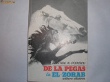 De la Pegas la El- Zorab - Autor : Aristide N. Popescu ,r17