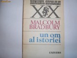 MALCOLM BRADBURY - UN AM AL ISTORIEI ,ROMANUL SEC XX RF1/3