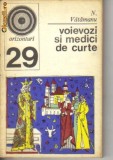 N Vatamanu - Voievozi si medici de curte, Alta editura