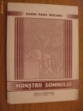 MARIN RADU MOCANU (dedicatie-autograf) - Monstrii Somnului - Editura Adrianso, Ramnicul Valcea, 1999, 189 p., Alta editura