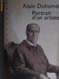 Cumpara ieftin ALAIN DUHAMEL - PORTRAIT D&#039;UN ARTISTE