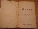 EMILE ZOLA - Munca - Editura Cugetarea