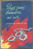 (C779) PAYS SANS LUMIERE NI AIR, LETTRE DE COREE DU SUD, EDITIONS EN LANGUES ETRANGERS, PYONGYANG, COREE, 1979