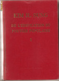 (C791) DE L&#039;EDIFICATION DU POUVOIR POPULAIRE DE KIM IL SUNG, EDITIONS EN LANGUES ETRANGERS, PYONGYANG, COREE, 1978, VOLUMUL 1