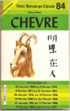 (C783) HOROSCOPUL VOSTRU CHINEZESC - CHEVRE, METRO EDITIONS INTERNATIONALES, PARIS, 1983, IMPRIMATA IN ROMANIA 1983
