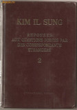 (C792) REPONSES AUX QUESTIONS POSEES PAR DES CORRESPONDANTS ETRANGERS DE KIM IL SUNG, EDITIONS EN LANGUES ETRANGERS, PYONGYANG, COREE, 1978, VOLUMUL 2