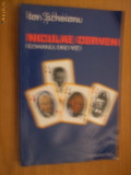 NICOLAE CERVENI (autograf) - Romanul unei Vieti - Ion Scheianu - 1999, 238 p., Alta editura