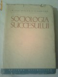 SOCIOLOGIA SUCCESULUI ~ MIHAI RALEA &amp; T.HARITON