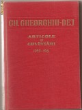 (C796) ARTICOLE SI CUVINTARI, GH. GHEORGHIU-DEJ, 1959-1961, EDITURA POLITICA, BUCURESTI, 1961
