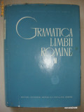 ACADEMIA REPUBLICII POPULARE ROMINE - GRAMATICA LIMBII ROMINE volumul II