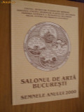 SALONUL DE ARTA BUCURESTI - Semnele anului 2000, Alta editura