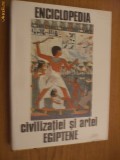 ENCICLOPEDIA CIVILIZATIEI SI ARTEI EGIPTENE - G. Posener - Meridiane, 1974