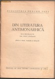(C814) DIN LITERATURA ANTIMONARHICA, CU O INTRODUCERE DE ACAD. BARBU LAZAREANU, ESPLA, BUCURESTI, 1957, EDITIA A II-A REVIZUITA SI ADAUGITA