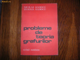 Probleme de teoria grafurilor - Autor : Nicolae Radescu , Eugenia Radescu