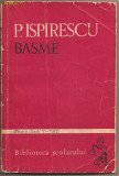 (C827) BASME DE PETRE ISPIRESCU, EDITURA TINERETULUI, BUCURESTI, 1965, PREFATA SI NOTE DE CORNELIU BARBULESCU