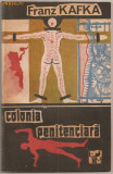 (C843) COLONIA PENITENCIARA DE FRANZ KAFKA, EDITURA MOLDOVA IASI, 1991, TRADUCEREA MIHAI IZBASESCU