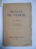 D.I. SUCHIANU-PUNCTE DE VEDERE,BUCURESTI,ED.CULTURA NATIONALA,1930