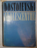 Dostoievski Adolescentul Ed.pt. lit. univ.1961, F.M. Dostoievski