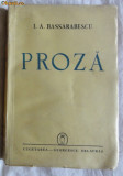 I. A. Bassarabescu Proza Schite Nuvele prima editie Ed. Cugetarea 1942, 1952