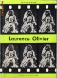 Mihai Nadin - Laurence Olivier - Aventura in universul lui Shakespeare