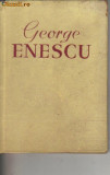 Andrei Tudor - George Enescu - Viata in imegini