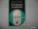 Prolegomene la o estetica a folclorului - Petru Ursache