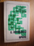 GARABET IBRAILEANU - Opere vol 6 - 1978, 461p.