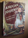 AFRICAN JOURNEY - Eslanda Goode Robeson (autograf) - New York, 1945