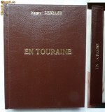 Henry Debraye , En Touraine , 1937 , 243 heliogravuri, Alta editura