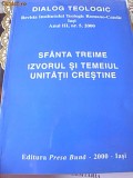 SFANTA TREIME IZVORUL SI TEMEIUL UNITATII CRESTINE