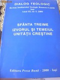 SFANTA TREIME IZVORUL SI TEMEIUL UNITATII CRESTINE