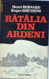Batalia din Ardeni Henri Bernard , Roger Gheysens, 1989, Militara